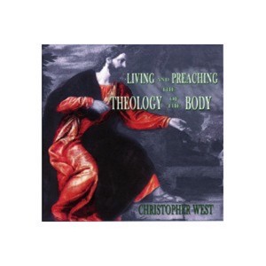 MP3 - 02 Living and Preaching the Theology of the Body - Christopher West