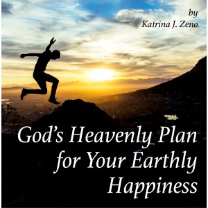 MP3 17th NCSC - God's Heavenly Plan for Your Earthly Happiness - Katrina Zeno